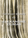 The Short Stories of Alexandre Dumas (eBook)